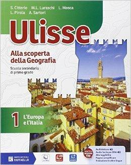 Ulisse. Con e-book. Con espansione online. Vol. 1 - Luca Pirola, Lucia Mosca, Maria Luisa Luraschi - Libro Raffaello 2015 | Libraccio.it