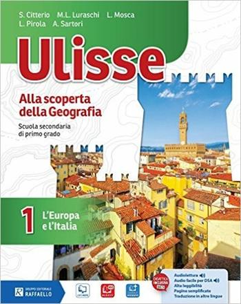 Ulisse Italia e regioni. Per la Scuola media. - Luca Pirola, Lucia Mosca, Maria Luisa Luraschi - Libro Raffaello 2015 | Libraccio.it