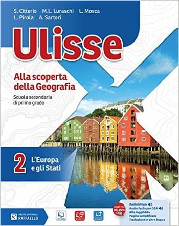 Ulisse. Con e-book. Con espansione online. Vol. 2 - Luca Pirola, Lucia Mosca, Maria Luisa Luraschi - Libro Raffaello 2015 | Libraccio.it