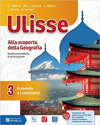 Ulisse. Per la Scuola media. Vol. 3 - Luca Pirola, Lucia Mosca, Maria Luisa Luraschi - Libro Raffaello 2015 | Libraccio.it