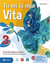 Tu sei la mia vita. Con e-book. Con espansione online. Vol. 3