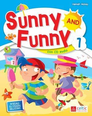 Sunny and Funny. Con CD Audio. Vol. 1 - Hamish McKay - Libro Raffaello 2015 | Libraccio.it