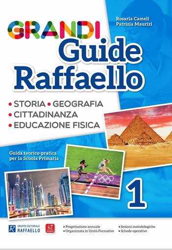 Grandi guide Raffaello. Materiali per il docente. Antropologica. Per la Scuola elementare. Vol. 1 - Rosaria Cameli, Patrizia Maurizi - Libro Raffaello 2017 | Libraccio.it