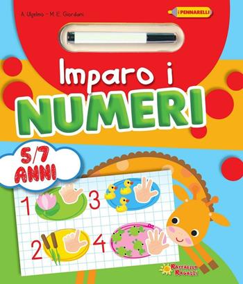 Imparo i numeri. Ediz. illustrata. Con gadget  - Libro Raffaello 2016, I pennarelli | Libraccio.it