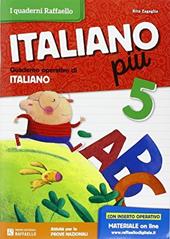Italiano più. Per la Scuola elementare. Vol. 5