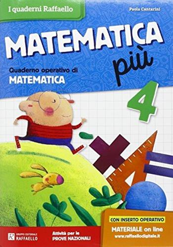 Matematica più. Vol. 4 - Paola Cantarini - Libro Raffaello 2016 | Libraccio.it