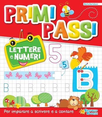 Lettere e numeri. Primi passi  - Libro Raffaello 2015 | Libraccio.it