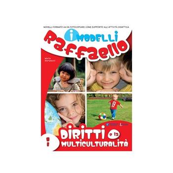 I diritti e la multiculturalità. I modelli Raffaello - Marta Bartolucci - Libro Raffaello 2019 | Libraccio.it