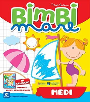Bimbi mare. Medi. Per la Scuola materna  - Libro Raffaello 2016 | Libraccio.it