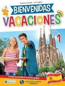 Bienvenidas vacaciones. Per le Scuole superiori. Con CD Audio. Vol. 1 - Francesca Giacomini, Luca Clementi - Libro Raffaello 2016 | Libraccio.it
