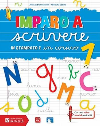 Imparo a scrivere. Vol. 1 - Alessandra Venturelli, Valentina Valenti - Libro Raffaello 2016 | Libraccio.it