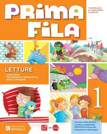 Prima fila. Per la Scuola elementare. Vol. 1 - Tiziana Bartolucci, Maria Luisa Gagliardini, Paola Papalini - Libro Raffaello 2016 | Libraccio.it