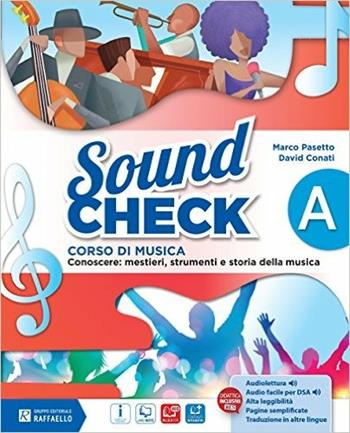 Sound check. Vol. A. Con Mio book. Con e-book. Con espansione online - Marco Pasetto, David Conati - Libro Raffaello 2016 | Libraccio.it
