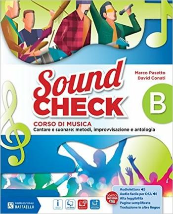 Sound check. Vol. A-B-Pieghevole accordi-Mio book. Con e-book. Con espansione online - Marco Pasetto, David Conati - Libro Raffaello 2016 | Libraccio.it