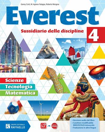 Everest matematica e scienze. Per la Scuola elementare. Vol. 4 - Genny Corti, Roberto Morgese, Agnese Falappa - Libro Raffaello 2016 | Libraccio.it
