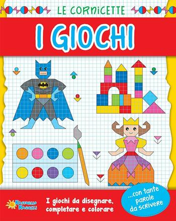 I giochi. Le cornicette  - Libro Raffaello 2016, I giocoscopro | Libraccio.it