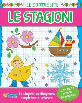 Le stagioni. Le cornicette  - Libro Raffaello 2016, I giocoscopro | Libraccio.it