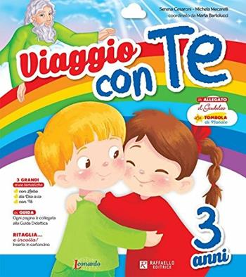 Viaggio con te. 3 anni. Per la Scuola materna  - Libro Raffaello 2016 | Libraccio.it