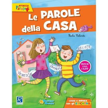 Le parole della casa. Con adesivi. Ediz. a colori - Paola Valente - Libro Raffaello Ragazzi 2017 | Libraccio.it