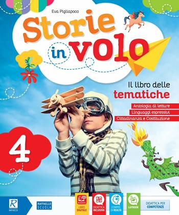 Storie in volo. Con e-book. Con espansione online. Vol. 4 - Eva Pigliapoco - Libro Raffaello 2017 | Libraccio.it
