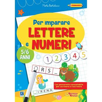 Per imparare lettere e numeri - Marta Bartolucci - Libro Raffaello 2017 | Libraccio.it