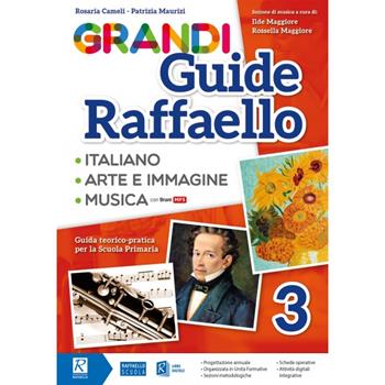 Grandi guide Raffaello. Materiali per il docente. Linguistica. Per la Scuola elementare. Vol. 3 - Rosaria Cameli, Patrizia Maurizi - Libro Raffaello 2022 | Libraccio.it
