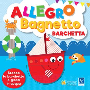 Allegro bagnetto. Barchetta  - Libro Raffaello 2018, Libri bagnetto | Libraccio.it