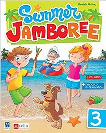 Summer Jamboree. Vol. 3 - Hamish McKay - Libro Raffaello 2017 | Libraccio.it