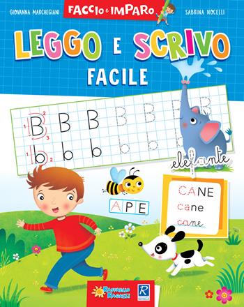Leggo e scrivo facile - Giovanna Marchegiani, Sabrina Nocelli - Libro Raffaello 2017, Faccio e imparo | Libraccio.it