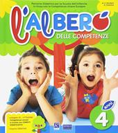 L' albero delle competenze. 4 anni. Percorso didattico per la Scuola dell'infanzia in linea con le competenze chiave europee A