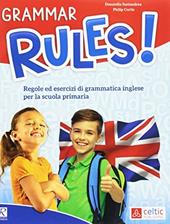 Grammar rules! Regole ed esercizi di grammatica inglese.