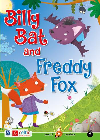 Billy Bat and Freddy Fox. Level 1. Starters A1. Con CD-Audio - Brenda Warren - Libro Raffaello 2018, Smart readers | Libraccio.it