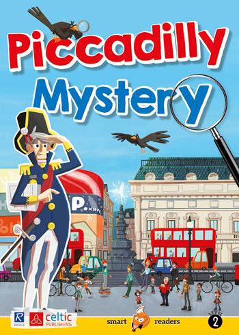 Piccadilly Mystery. Level 2 Starters/Movers A1. Con CD-Audio - Donatella Santandrea - Libro Raffaello 2018, Smart readers | Libraccio.it