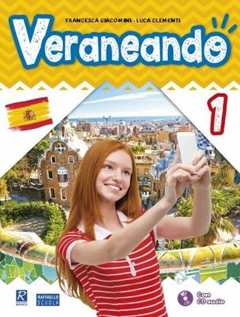 Veraneando. Con CD-Audio. Vol. 1 - Francesca Giacomini, Luca Clementi - Libro Raffaello 2018 | Libraccio.it