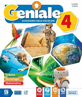 Geniale. Scientifico. Per la 4ª classe elementare. Con ebook. Con espansione online. Vol. 1 - Alessandra Carloni, Vincenza Cantillo - Libro Raffaello 2018 | Libraccio.it