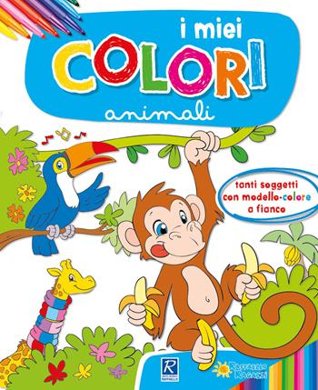 Gli animali. I miei colori. Con scatola con 6 pennarelli - Stefania Rossi - Libro Raffaello 2018, I giocoscopro | Libraccio.it