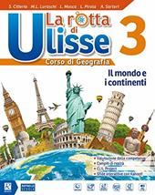 Rotta di Ulisse. Con e-book. Con espansione online. Con DVD-ROM. Con Libro: Atlante-Esame. Vol. 3
