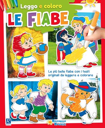 Leggo e coloro le fiabe - Cristina Grottoli - Libro Raffaello 2018, I giocoscopro | Libraccio.it