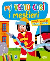 I mestieri. Mi vesto così. Con adesivi