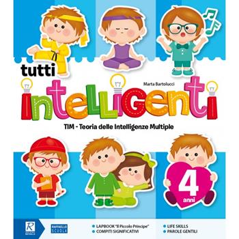 Tutti intelligenti. 4 anni - Marta Bartolucci - Libro Raffaello 2019 | Libraccio.it