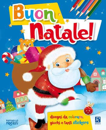 Buon Natale! Coloro con gli stickers. Con adesivi. Ediz. illustrata - Francesca Costa - Libro Raffaello 2018, Il Natale | Libraccio.it