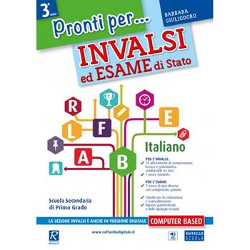 Pronti per... INVALSI ed esame di Stato. Italiano. Per la 3ª classe della Scuola media - Barbara Giuliodoro - Libro Raffaello 2019 | Libraccio.it