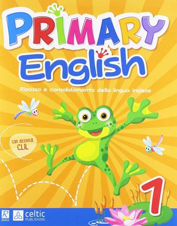 Primary english. Per la 1ª classe elementare  - Libro Raffaello 2019 | Libraccio.it