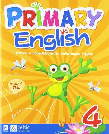Primary english. Per la 4ª classe elementare  - Libro Raffaello 2019 | Libraccio.it