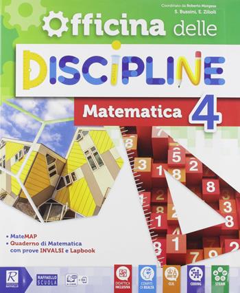 Officina delle discipline. Classe 4ª. Ambito scientifico. Con e-book. Con espansione online - Elena Zilioli, Stefania Bussini, Roberto Morgese - Libro Raffaello 2019 | Libraccio.it