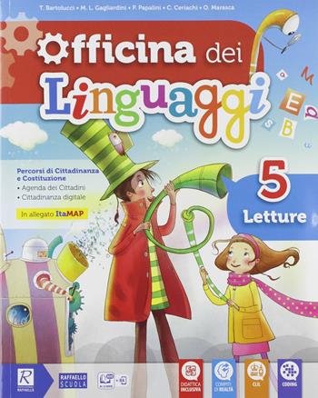 Officina dei linguaggi. Classe 5ª. Per la Scuola elementare. - Carla Maria Ceriachi, Ombretta Maria Marasca, Maria Luisa Gagliardini - Libro Raffaello 2019 | Libraccio.it