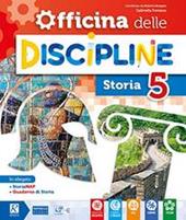 Officina delle discipline. Classe 5ª. Versione unica. Con e-book. Con espansione online