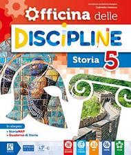 Officina delle discipline. Classe 5ª. Versione unica. Con e-book. Con espansione online - Elena Zilioli, Stefania Bussini, Roberto Morgese - Libro Raffaello 2019 | Libraccio.it