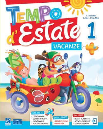 Tempo d'estate. Per la 1ª classe elementare  - Libro Raffaello 2019 | Libraccio.it