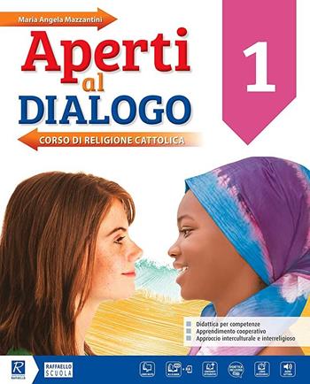Aperti al dialogo. Con e-book. Con espansione online. Con DVD-ROM. Vol. 1 - Maria Angela Mazzantini - Libro Raffaello 2019 | Libraccio.it
